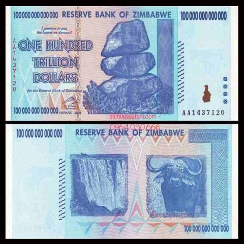 Tiền xưa Zimbabwe 100 ngàn tỷ dollars, mệnh giá lạm phát nhất thế giới