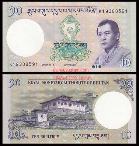 Tiền Bhutan 10 ngultrum, quốc gia hạnh phúc nhất thế giới